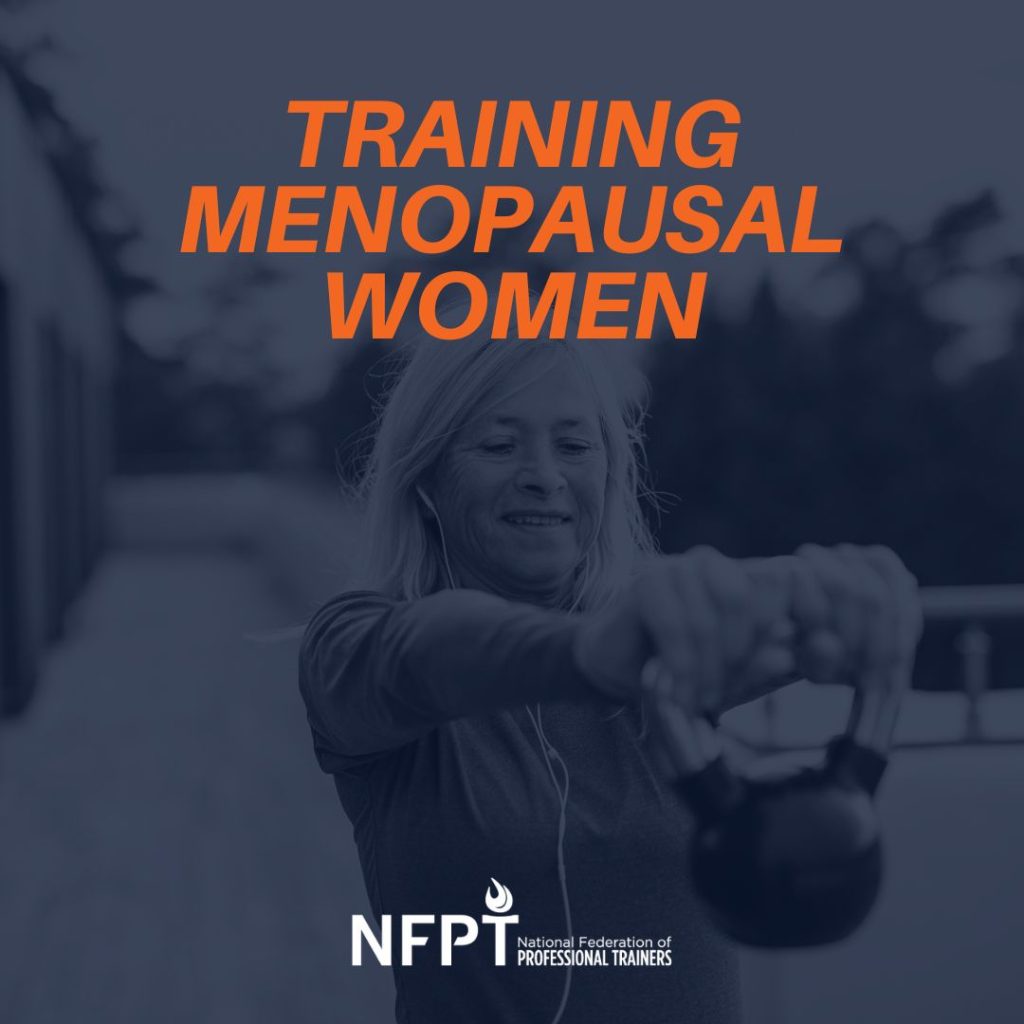 Training Menopausal Women A Guide for Personal Trainers