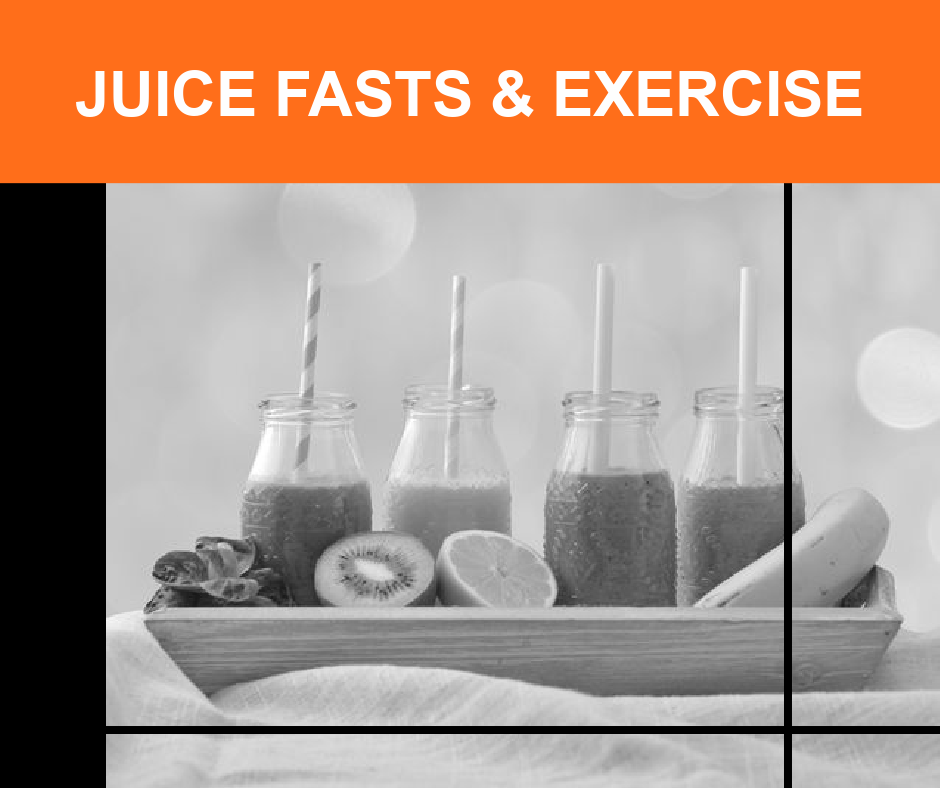 Juice Fasts and Exercise: Detox or Dangerous? 4 Featured Image JUICE FASTS