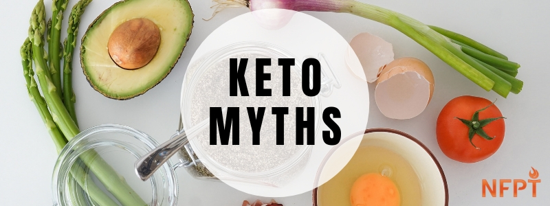 6 Misconceptions About the Ketogenic Diet 1 KETO MYTHS