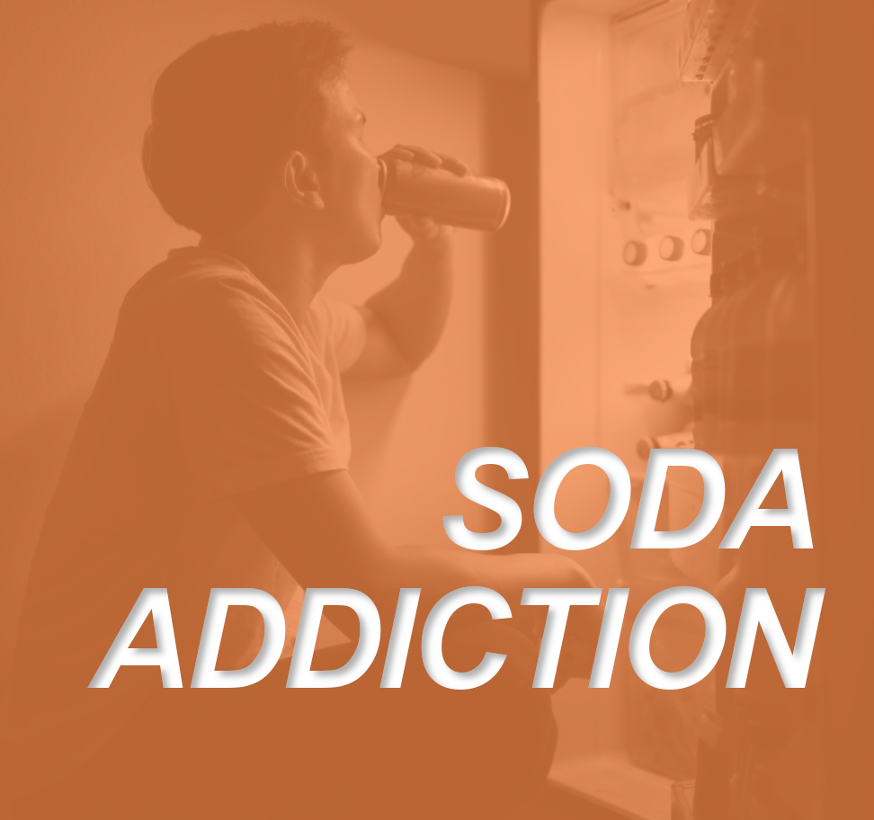 SODA ADDICTION