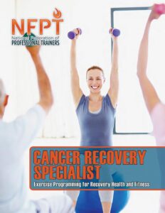 The Importance of Exercise in Lung Cancer Research 2 Cancer Recovery Specialist Manual