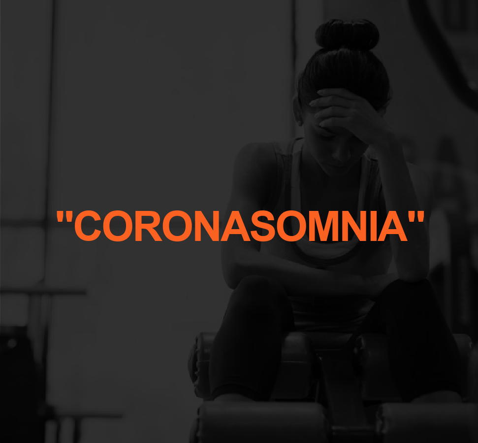 CORONOSOMNIA